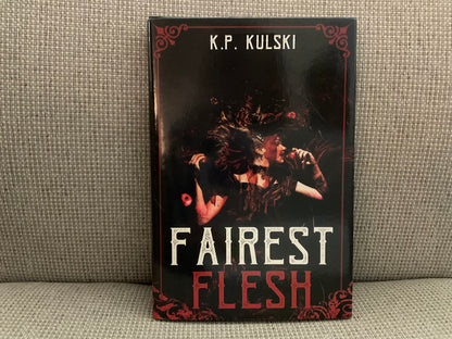 Fairest Flesh by K. P. Kulski