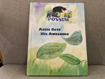 As I’m the Awesome Possum: Asim Gets His Awesome by Jennifer Oddo, M. Ed.