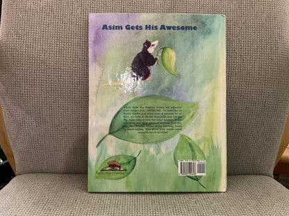 As I’m the Awesome Possum: Asim Gets His Awesome by Jennifer Oddo, M. Ed.