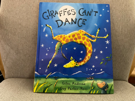 Giraffes Can’t Dance by Giles Andrade & Guy Parker-Rees