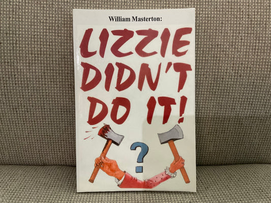 Lizzie Didn’t Do It! By William Masterton