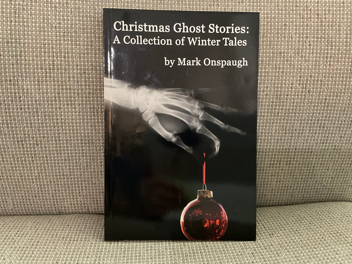 Christmas Ghost Stories: A Collection of Winter Tales by Mark Onspaugh