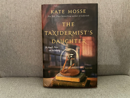 The Taxidermist’s Daughter by Kate Mosse