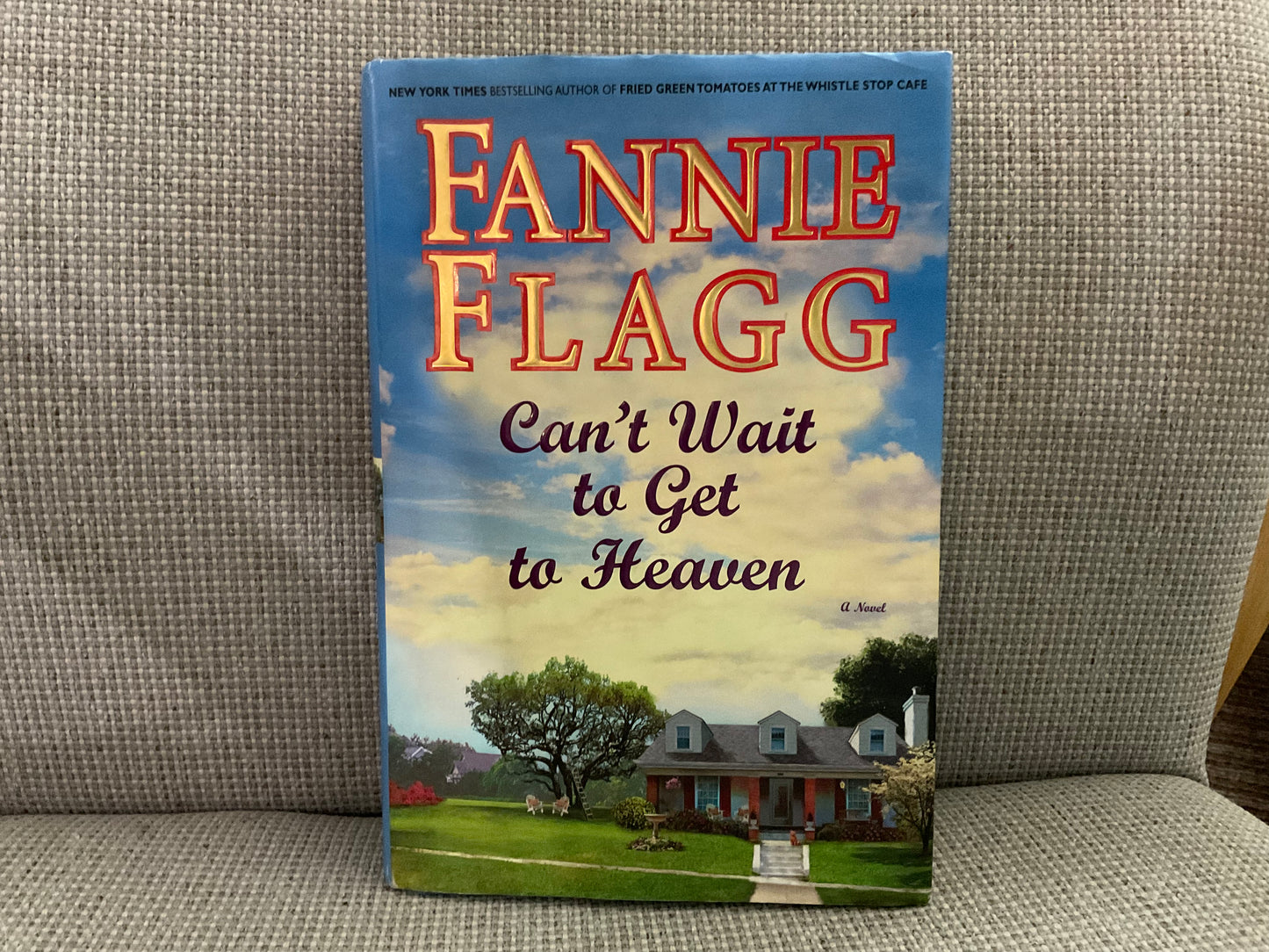 Can’t Wait to Get to Heaven by Fannie Flagg