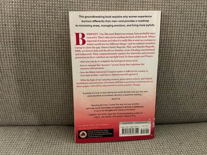 Burnout: The Secret to Unlocking the Stress Cycle by Emily Nagoski, PhD and Amelia Nagoski, DMA