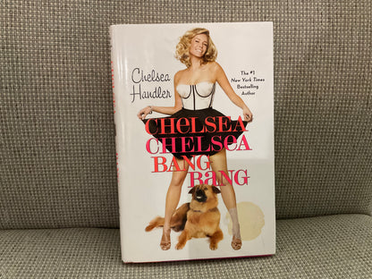 Bang Bang by Chelsea Handler