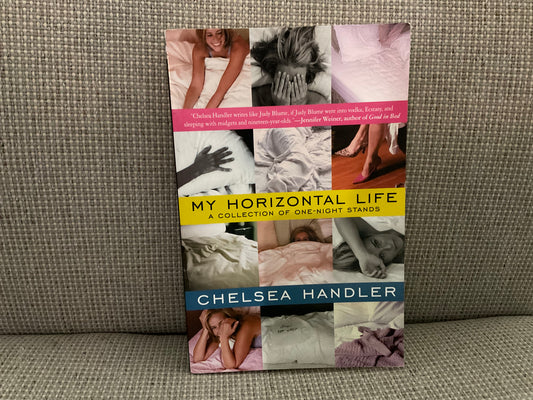 My Horizontal Life by Chelsea Handler