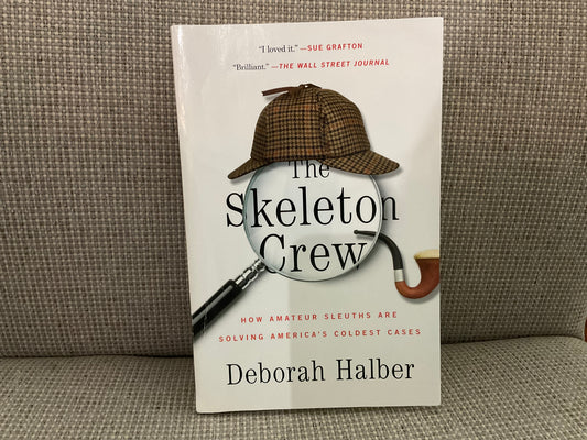 The Skeleton Crew by Deborah Halber