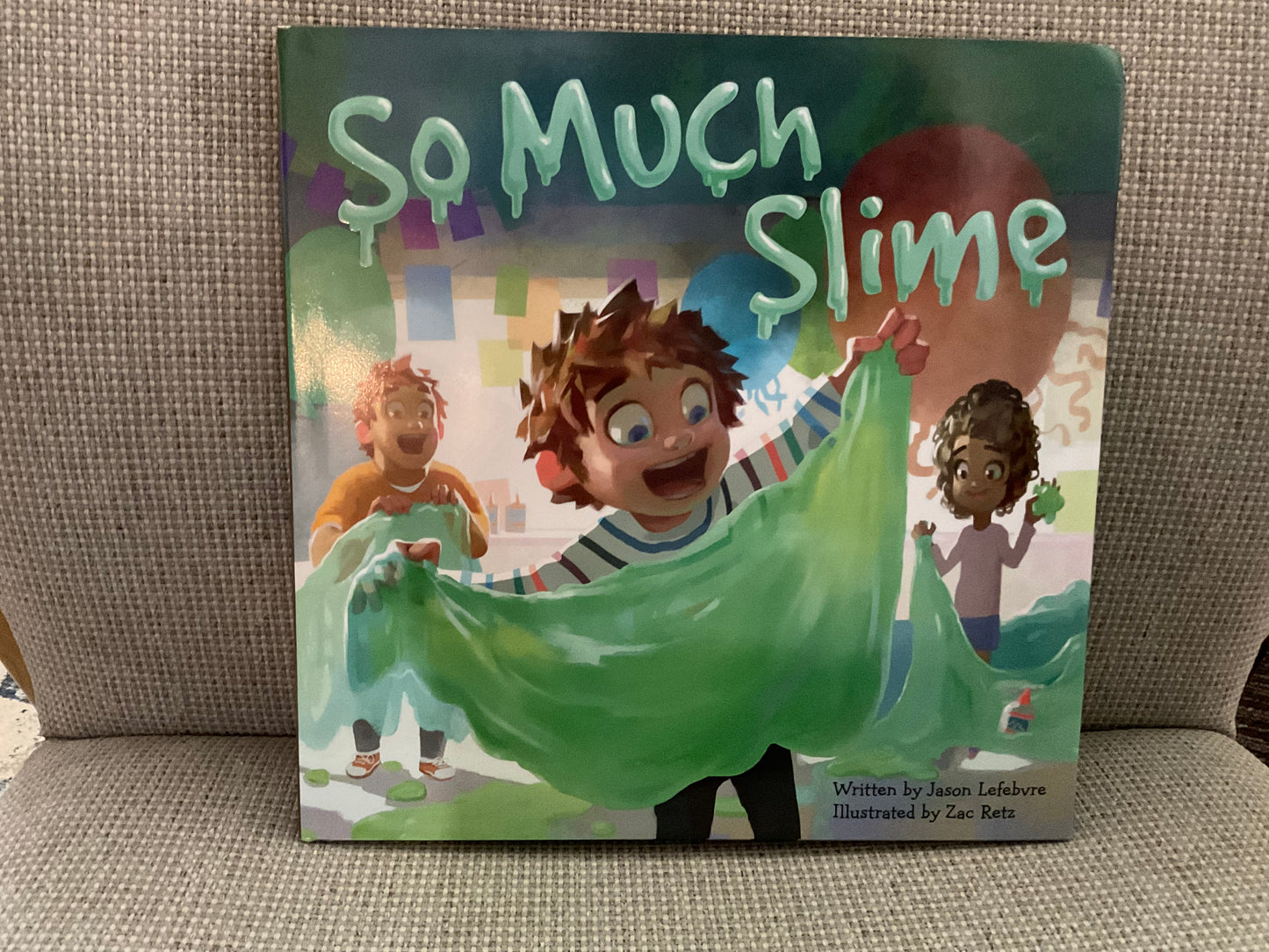 So Much Slime by Jason Lefebvre