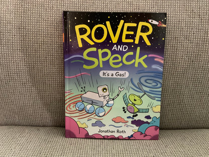 Rover and Speck: It’s a Gas by Jonathan Roth