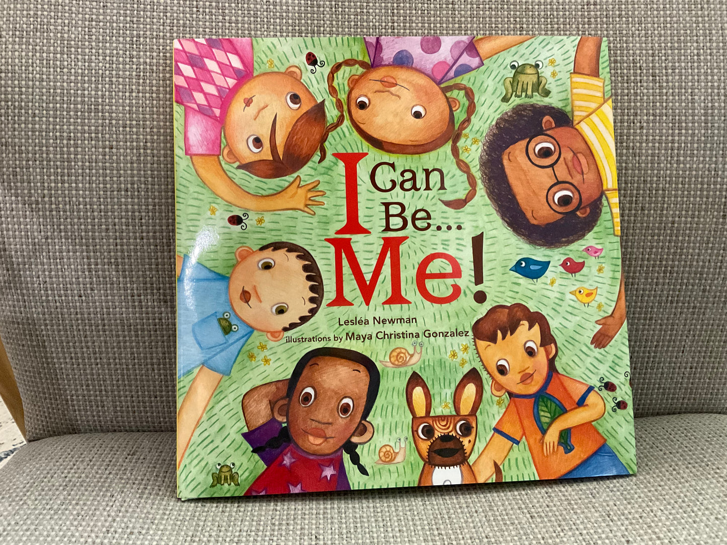 I Can Be Me by Leslea Newman