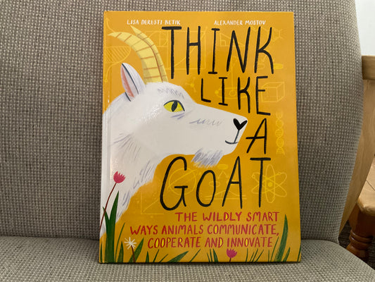 Think Like a Goat by Lisa Deresti Betik and Alexander Mostov