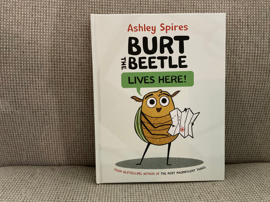 Burt the Beetle Lives Here by Ashley Spires