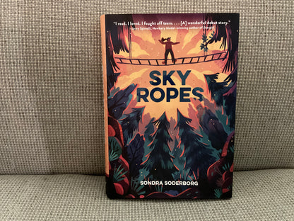 Sky Ropes by Sondra Soderborg