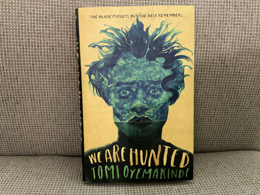 We are Hunted by Tomi Oyemakinde