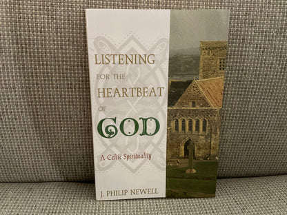 Listening for the Heartbeat of God by J. Philip Newell