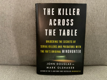 The Killer Across the Table by John Douglas and Mark Olshaker