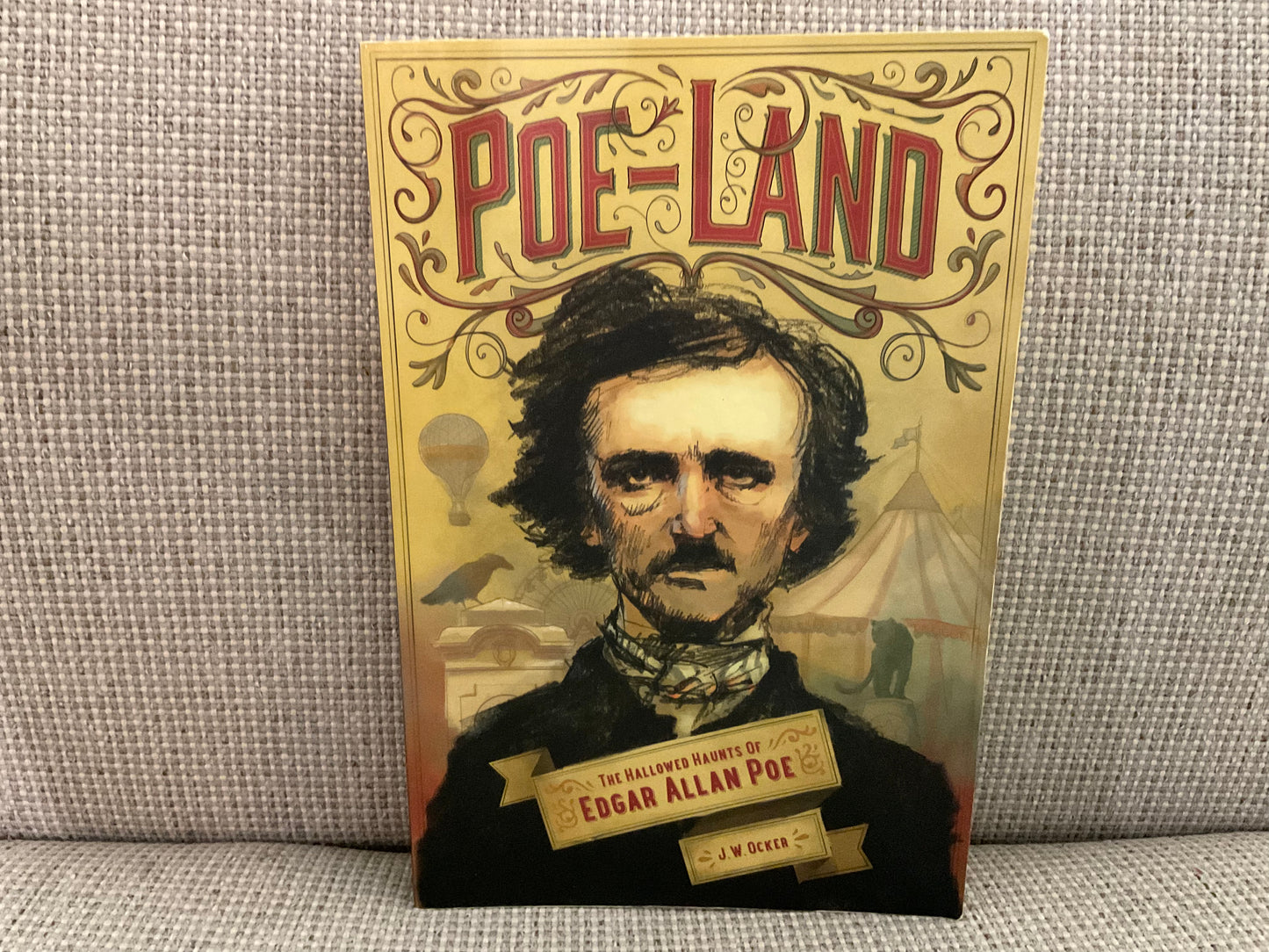 Poe-Land: Hallowed Haunts of Edgar Allan Poe by J. W. Ocker