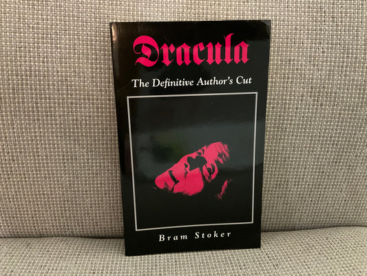 Dracula: The Definitive Author’s Cut by Bram Stoker