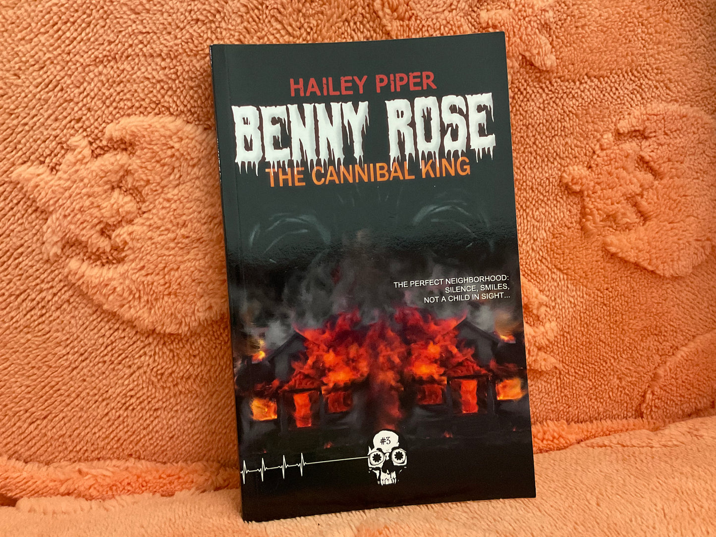 Benny Rose: The Cannibal King by Hailey Piper