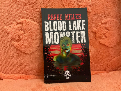 Blood Lake Monster by Renee Miller