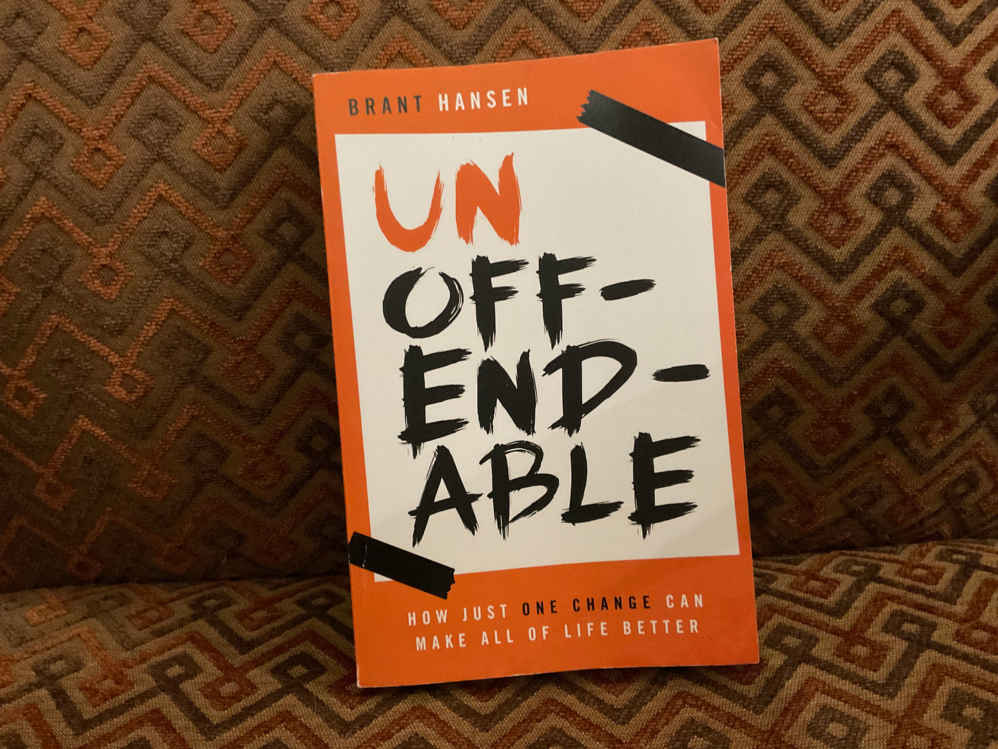 Unoffendable by Brant Hansen