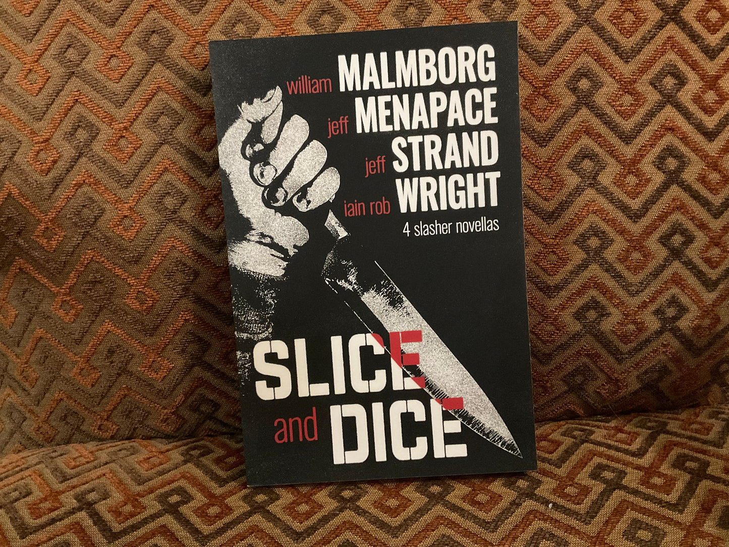 Slice and Dice by William Malmborg, Jeff Manapace, Jeff Strand and Ian Rob Wright