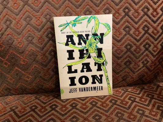 Annihilation by Jeff Vandermeer