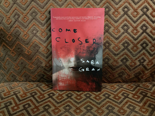 Come Closer by Sara Gran