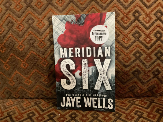 Meridian Six by Jaye Wells