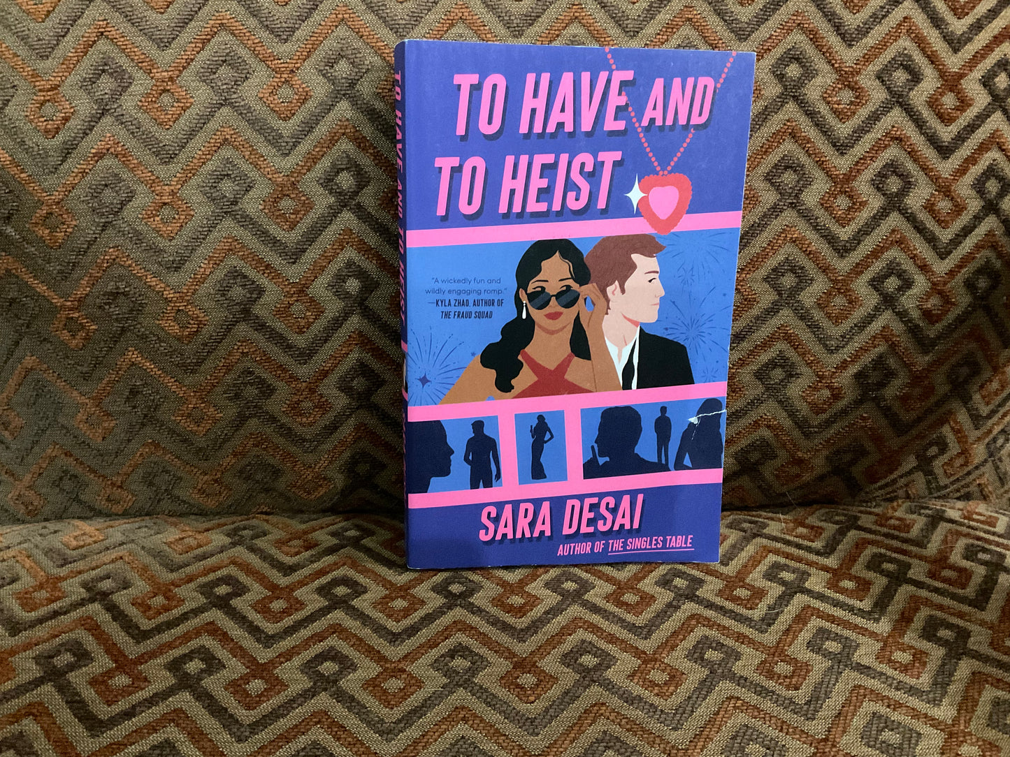 To Have and to Heist by Sara Desai