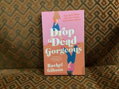 Drop Dead Gorgeous by Rachel Gibson