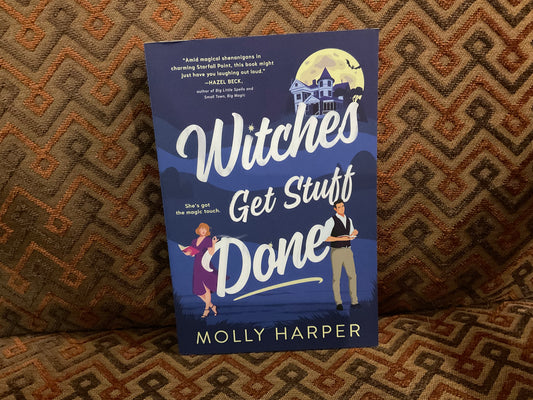 Witches Get Stuff Done by Molly Harper