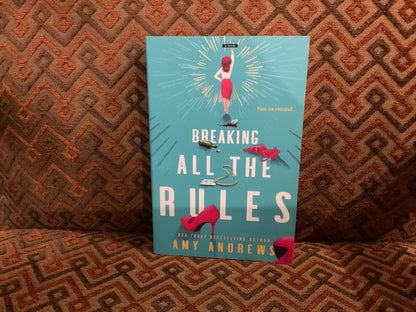 Breaking all the Rules by Amy Andrew’s