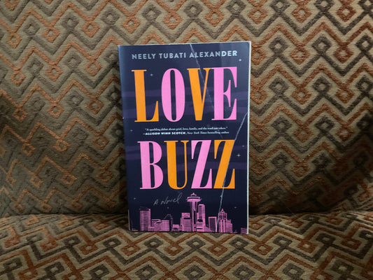 Love Buzz by Neely Tubati Alexander