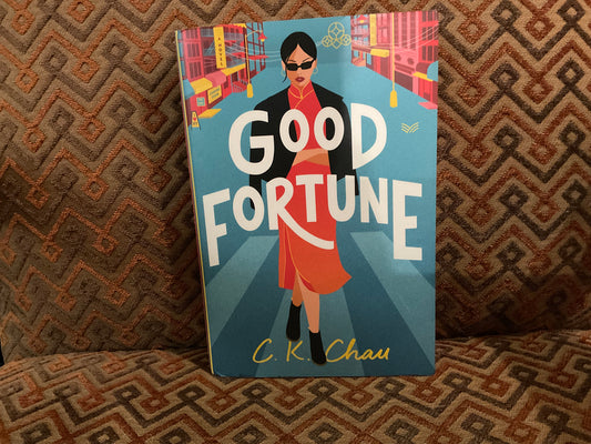 Good Fortune by C. K. Chau