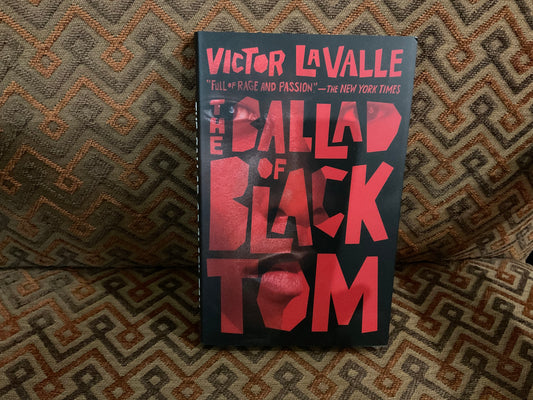 The Ballad of Black Tom by Victor LaValle