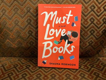 Must Love Books by Shauna Robinson