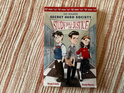 Secret Hero Society: Study Hall of Justice by Derek Fridolfs and Dustin Nguyen