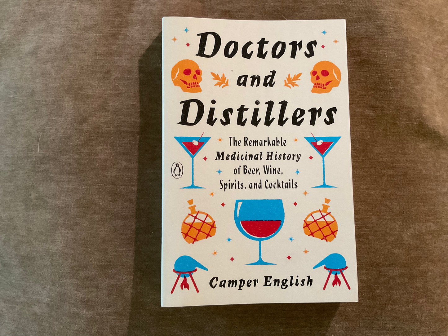 Doctors and Distillers by Camper English