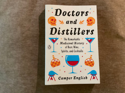 Doctors and Distillers by Camper English