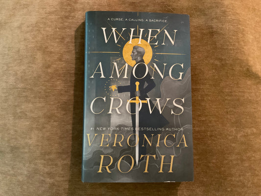 When Among Crows by Veronica Roth