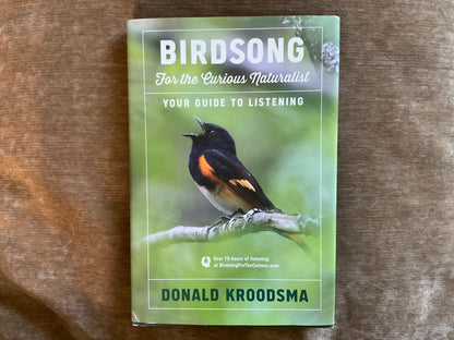 Birdsong for the Curious Naturalist by Donald Kroodsma