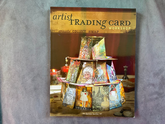 Artist Trading Card Workshop by Bernie Berlin