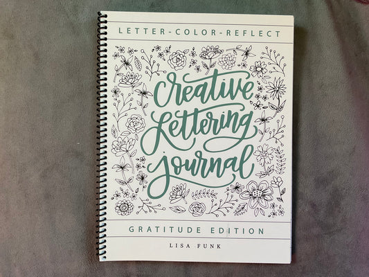 Creative Lettering Journal: Gratitude Edition by Lisa Funk