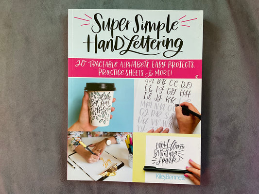 Super Simple Hand Lettering by Kiley Bennett