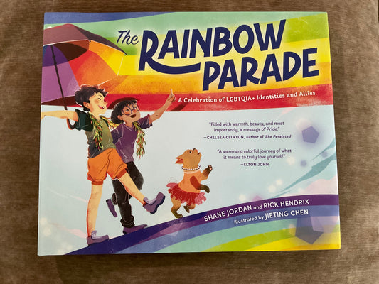 The Rainbow Parade by Shane Jordan and Rick Hendrix