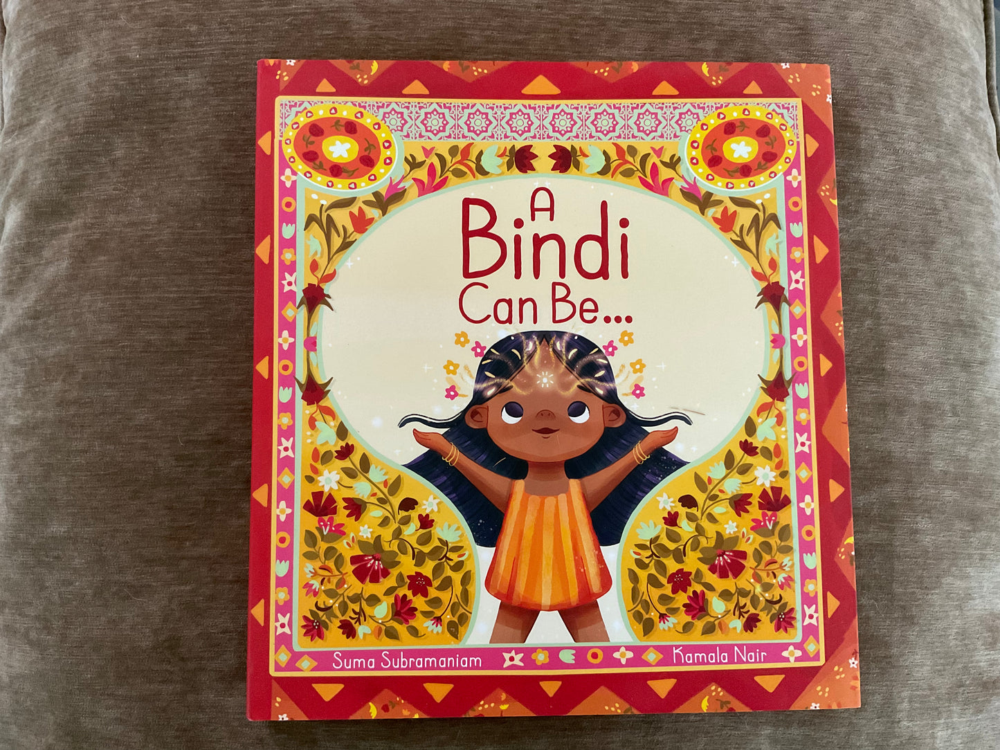 A Bindi Can Be… by Suma Subramaniam and Kamala Nair