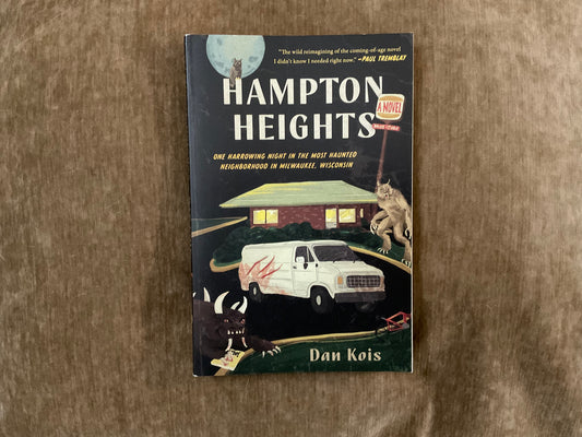 Hampton Heights by Dan Kois