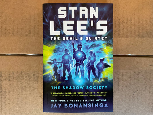 The Shadow Society (Stan Lee’s The Devil’s Quintet #2) by Jay Bonansiga and Stan Lee